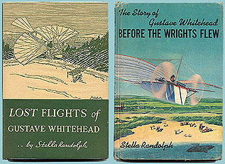 (Left) Cover Of The 1937 Book Which Sought To Establish That Gustave Whitehead First Flew In 1901 (Right) Cover Of The 1966 Book Which Added Some New Material To The Whitehead Story (Left) Cover Of The 1937 Book Which Sought To Establish That Gustave Whitehead First Flew In 1901 (Right) Cover Of The 1966 Book Which Added Some New Material To The Whitehead Story